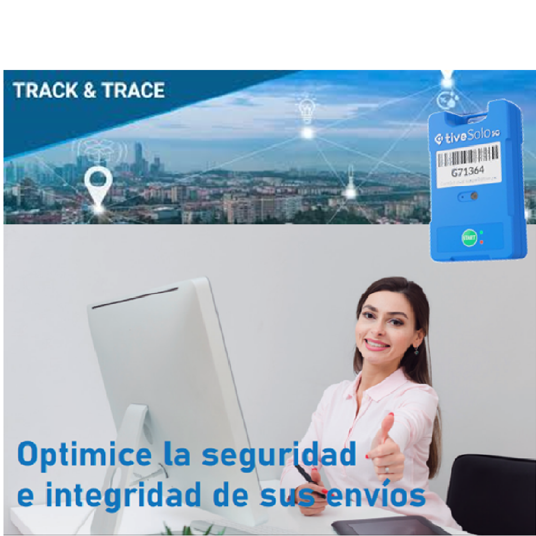 tiveSolo5G: Optimice la Seguridad e Integridad de sus Envíos